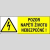 POZOR NAPĚTÍ ŽIVOTU NEBEZPEČNÉ!