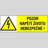 POZOR NAPĚTÍ ŽIVOTU NEBEZPEČNÉ!