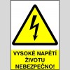 VYSOKÉ NAPĚTÍ ŽIVOTU NEBEZPEČNO!