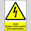 POZOR MOŽNOST VÝSKYTU NAPĚTÍ ŽIVOTU NEBEZPEČNÉHO!