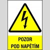 POZOR POD NAPĚTÍM