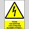 POZOR POD NAPĚTÍM I PŘI VYPNUTÉM HLAVNÍM VYPÍNAČI !