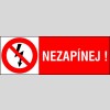 NEZAPÍNEJ !